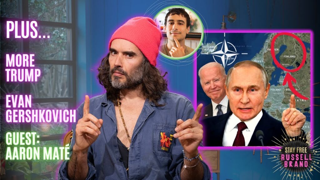 Oh Sh*T! Nato Expands! Russia To Retaliate?! – #107 – Stay Free With Russell Brand Preview