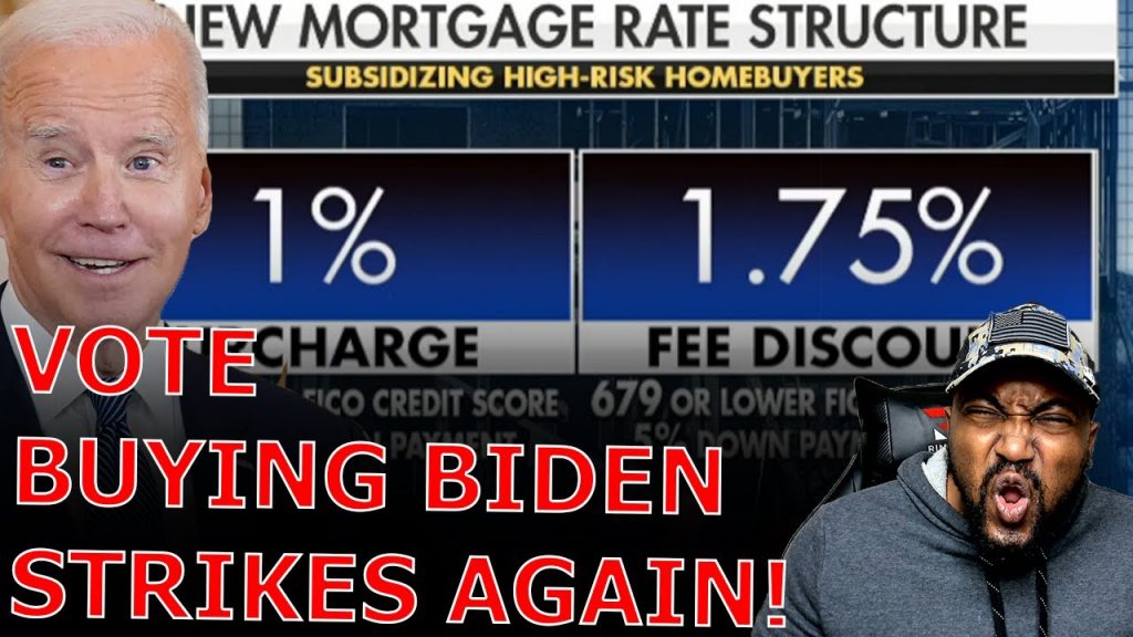 Joe Biden To Slap Mortgage Fees On Good Credit Homeowners So Bad Credit Minorities Can Buy Homes