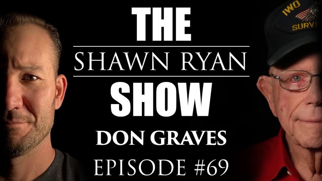 Don Graves – World War II Marine Survives Iwo Jima with Flamethrower, Grenades, and Pistol | SRS #69