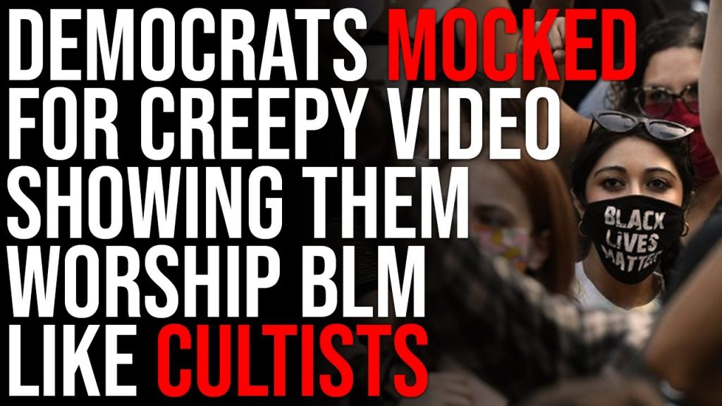 Democrats MOCKED For Creepy Video Showing Them Worship BLM Like Cultists