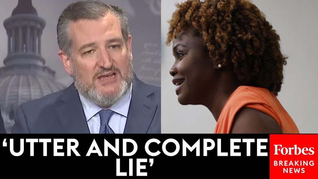 BREAKING NEWS: Ted Cruz Accuses Karine Jean-Pierre Of Peddling ‘Bulls—‘ For Biden