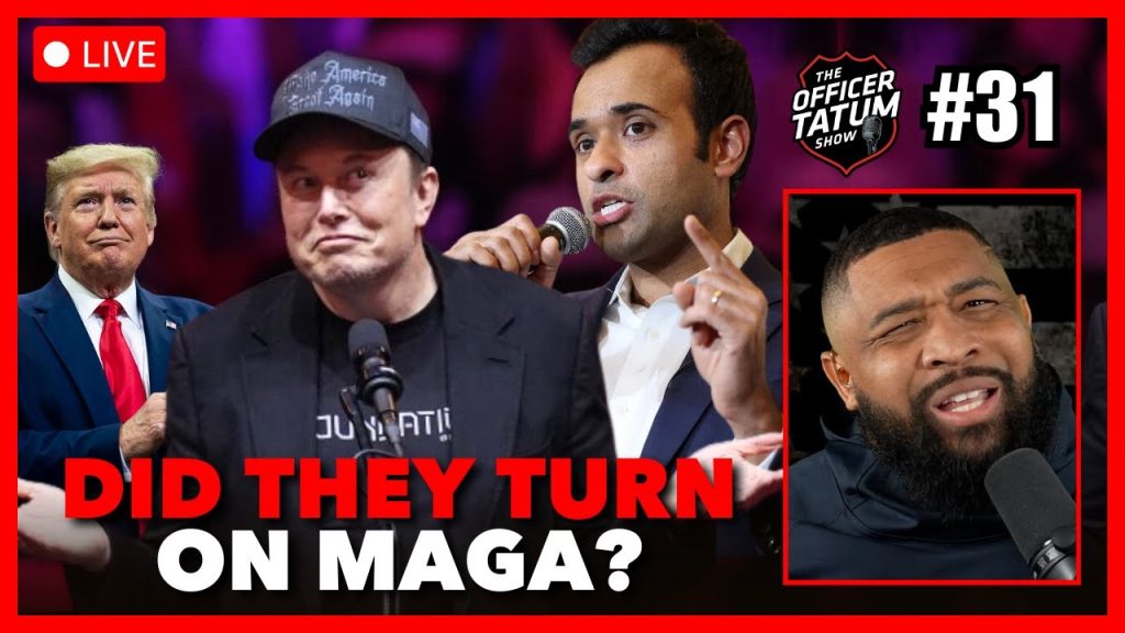 LIVE: Did Elon Musk and Vivek Ramaswamy ABANDON MAGA? + MORE |  Officer Tatum Show EP 31