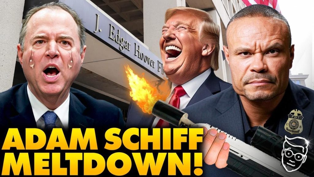 Adam Schiff Throws UNHINGED Meltdown After His Arch-Enemy Dan Bongino Takes Over FBI: ‘Its Not Fair’